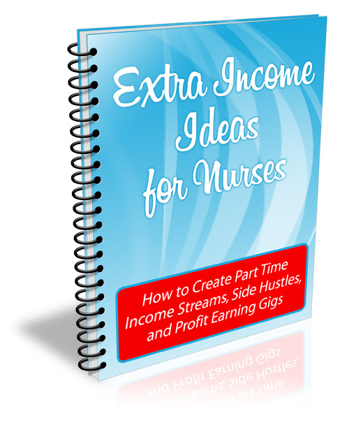 Extra Income For Nurses – Getting Creative – Podcast 05